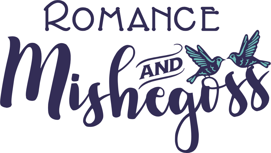 Romance And Mishegoss